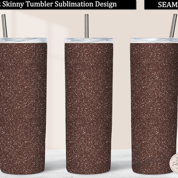 Brown Glitter Tumbler PNG, Full Brown Glitter 20 oz Skinny Tumbler Design Sublimation Download, Seamless Tumbler Wrap Straight and Tapered