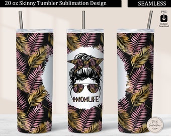 Tropical Leaves Tumbler PNG, Mom Life 20 oz Skinny Tumbler Design Sublimation Download, Tropical Messy Bun Tumbler Wrap Seamless Template