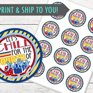 Coole Lets Chill 4. Juli Aufkleber oder Cupcake Toppers - Feiern Sie Amerika - Glücklicher 4. Juli! - GEDRUCKT und versendet - Personalisierung