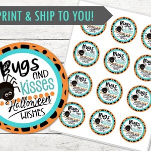 May include: Round Halloween stickers with a black spider graphic and the text "Bugs and Kisses Halloween Wishes." The stickers have a teal and orange color scheme, with a black and orange border. A sheet of stickers is shown.