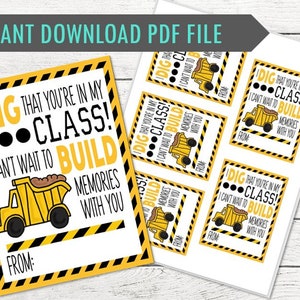 May include: A printable PDF sheet featuring multiple rectangular gift tags with a construction theme. Each tag displays a yellow dump truck illustration, black and yellow caution stripes, and the text: I DIG THAT YOU'RE IN MY CLASS! I CAN'T WAIT TO BUILD MEMORIES WITH YOU. FROM: