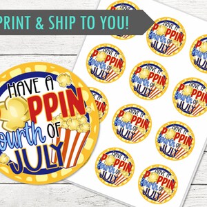 Niedliche Have a Poppin 4. Juli Aufkleber oder Cupcake Toppers - Feiern Sie Amerika - Glückliche 4. Juli - PRINTED und ausgeliefert - Personalisierung