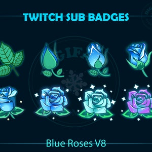 May include: A set of eight Twitch sub badges featuring blue roses with glowing accents. The badges are designed in a cartoon style and include a green leaf design. The text "Blue Roses V8" is displayed at the bottom of the image.