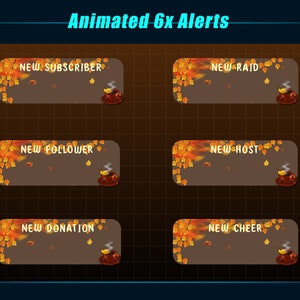 May include: Six animated alerts for Twitch or YouTube streams. The alerts are in a fall theme with orange and brown leaves and a steaming cup of coffee. The text on the alerts reads: "New Subscriber", "New Raid", "New Follower", "New Host", "New Donation", and "New Cheer".
