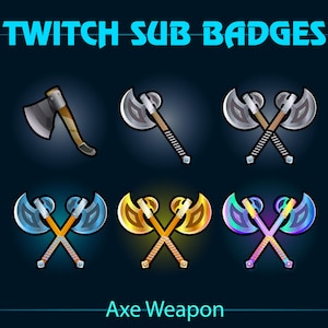 May include: Set of Twitch sub badges featuring a crossed axe weapon in various colors, including blue, gold, and purple. The badges also include a single axe in a brown and silver color scheme.