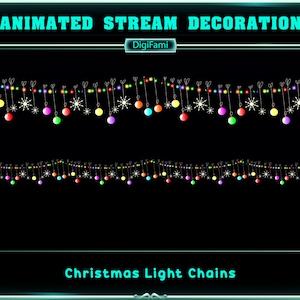 May include: Animated Christmas light chains with colorful bulbs and snowflakes. The text "Animated Stream Decoration" and "DigiFami" are at the top of the image. The text "Christmas Light Chains" is at the bottom of the image.