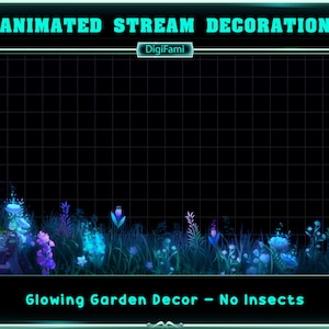 May include: Animated stream decoration with a glowing garden decor featuring blue and purple flowers and green grass. The text "DigiFami" and "Glowing Garden Decor - No Insects" is displayed on the image.