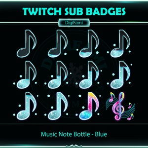 May include: A set of nine Twitch sub badges featuring a blue music note bottle design. The badges are in various stages of filling, with some showing a full bottle and others showing an empty bottle. The final badge features a pink and yellow treble clef with music notes.