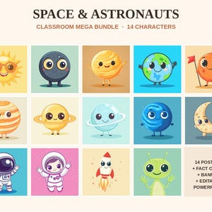 Puede incluir: Una colección digital titulada SPACE & ASTRONAUTS CLASSROOM MEGA BUNDLE 14 CHARACTERS con ilustraciones del sol, planetas, una luna, astronautas, un cohete y un alienígena, además de 14 pósteres, tarjetas informativas, pancarta y PowerPoint.