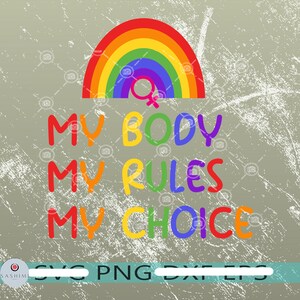 My Body, My Rules, My Choice, Pro-choice, Feminist statement, High quality Png, Transparent Background