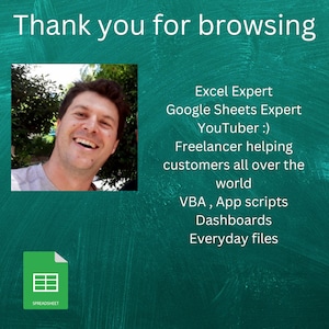 Puede incluir: Un hombre sonriente con cabello casta&ntilde;o corto aparece en una imagen frente a un fondo verde azulado. El texto "Thank you for browsing" est&aacute; en la parte superior de la imagen. El texto "Excel Expert, Google Sheets Expert, YouTuber :), Freelancer helping customers all over the world, VBA, App scripts, Dashboards, Everyday files" est&aacute; debajo de la imagen del hombre. Un icono de hoja de c&aacute;lculo verde se encuentra en la esquina inferior izquierda de la imagen.