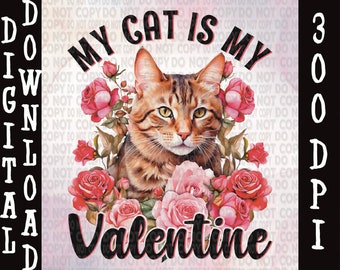 My Cat Tiger is my Valentine Tabby Tiger Striped Pet Mom Transparent Digital File Download PNG sublimation printing dtf dtg