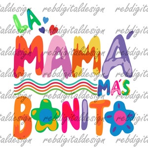 La Mama Mas Bonito, SVG PDF PNG EPs Ai File Instant Digital Download