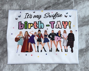 Swiftie Birthday Tshirt/Sweatshirt