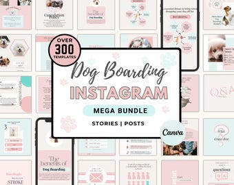 May include: A digital marketing bundle for Instagram, with over 300 templates for dog boarding businesses. The design uses a soft pink and teal colour scheme with dog-related graphics and text. The bundle includes stories and posts.