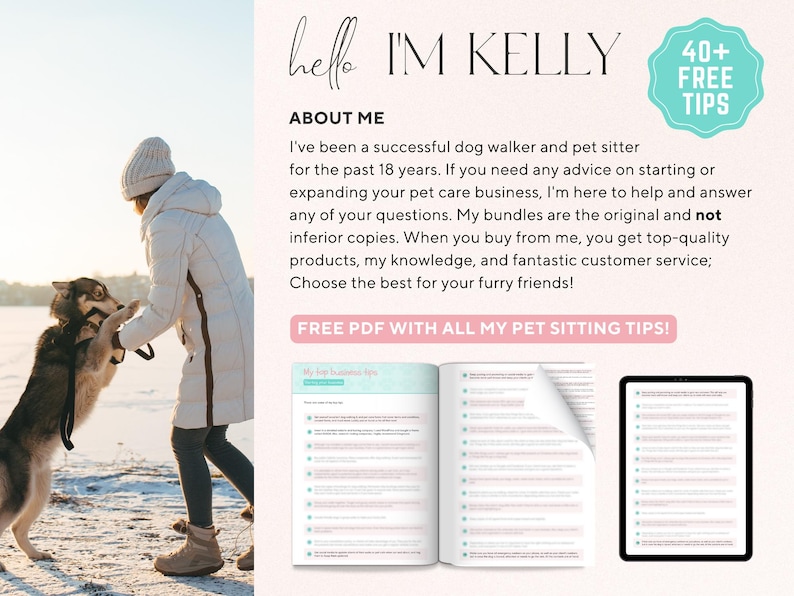 Op de afbeelding: Een vrouw in een winterjas loopt met een hond in de sneeuw. De tekst "hello I'M KELLY" staat bovenaan de afbeelding. De tekst "40+ FREE TIPS" staat in een roze cirkel. De tekst "ABOUT ME" staat in een roze rechthoek. De tekst "FREE PDF WITH ALL MY PET SITTING TIPS!" staat in een roze rechthoek. De tekst "My Top 100 Business Tips" staat in een roze rechthoek. De afbeelding toont een gratis PDF-download van tips voor het oppassen van huisdieren.