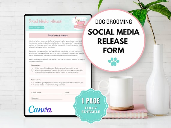 Dog Grooming Social Media Release Forms, Dog Grooming Forms, Pet Salon Forms, Dog Salon Business Form, Dog Groomer Social Media Form, CANVA