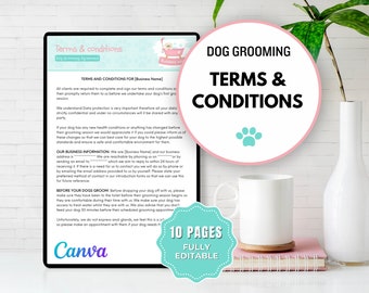 May include: A digital document with a pink and white background. The document is titled "Dog Grooming Terms & Conditions". The document is 10 pages long and fully editable. The document is designed to be used by dog groomers.
