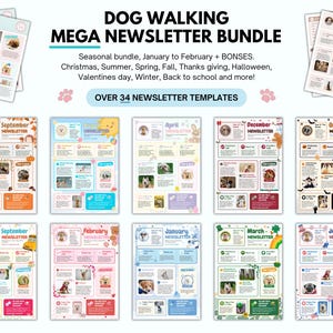 Puede incluir: Una colección de plantillas de boletines coloridas con el texto "DOG WALKING MEGA NEWSLETTER BUNDLE". El paquete incluye más de 34 plantillas para varias estaciones y festividades, con ilustraciones temáticas de perros.