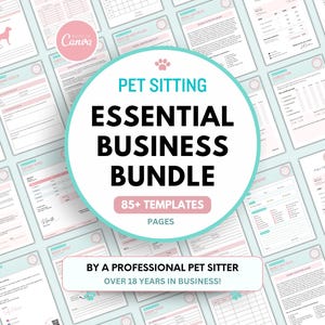 ESSENTIAL Pet Sitting Business Forms Bundle | Pet Sitting Contract | Pet Sitting Forms | Pet Sit forms | Pet Sitting | Pet Care EDITABLE!