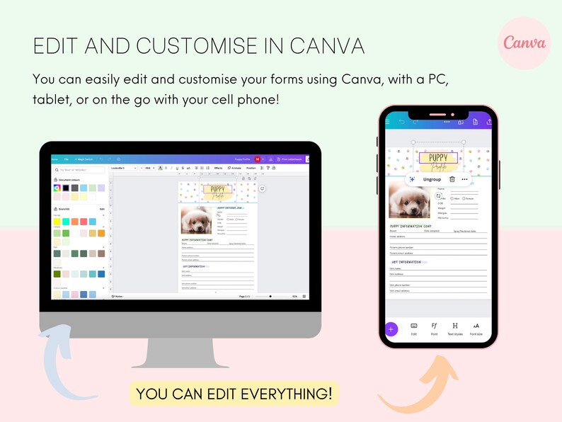 May include: A screenshot of a computer screen and a mobile phone showing a customizable puppy information card template in Canva. The template features a cute puppy photo, a title that says "Puppy Journal", and sections for puppy information, vet information, and vaccination records. The text on the screen says "You can edit everything!"