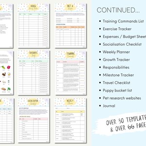 May include: A printable puppy training planner with over 30 templates and 66 pages. The planner includes sections for puppy checklist, training commands, exercise tracker, socialization checklist, weekly planner, growth tracker, responsibilities, milestone tracker, travel checklist, puppy bucket list, pet research websites, and a journal.