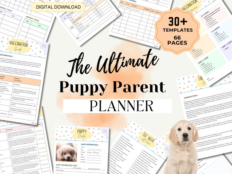 May include: A digital download planner for new puppy parents. The cover features a cute golden retriever puppy and the text "The Ultimate Puppy Parent Planner" with a colorful confetti background. The planner includes 30+ templates and 66 pages.