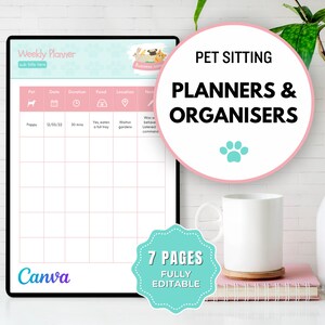 May include: A pink and white printable planner for pet sitters. The planner has a section for the pet's name, date, duration, food, location, and notes. The planner is titled "Weekly Planner" and has a cute cartoon dog on the cover. The text "7 Pages Fully Editable" is on a teal circle.