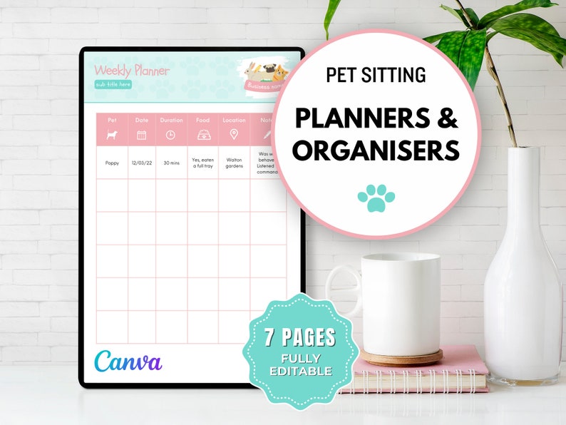 May include: A pink and white printable planner for pet sitters. The planner has a section for the pet's name, date, duration, food, location, and notes. The planner is titled "Weekly Planner" and has a cute cartoon dog on the cover. The text "7 Pages Fully Editable" is on a teal circle.