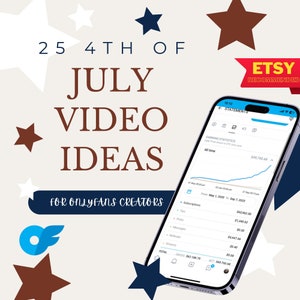25 4th of July OnlyFans Video Ideas For Content Creators | Video Planner | Content Planner | Themed Video Ideas | Fansly, Loyal Fans Guide