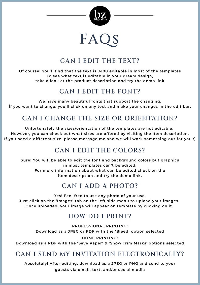 May include: A blue and white graphic with the text "FAQs" in a large font. The graphic lists frequently asked questions about editing and printing digital templates, including the ability to edit text, fonts, colors, and add photos. It also includes information about printing options, such as professional and home printing.