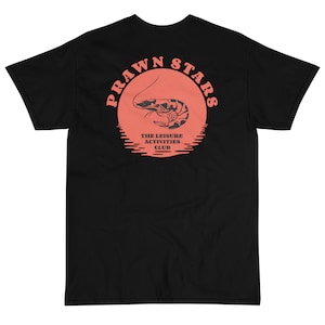 Prawn Stars Tee, Fishing shirt, Fish T-shirt, Prawn, Shrimp, Boat, Good times, Leisure Activities