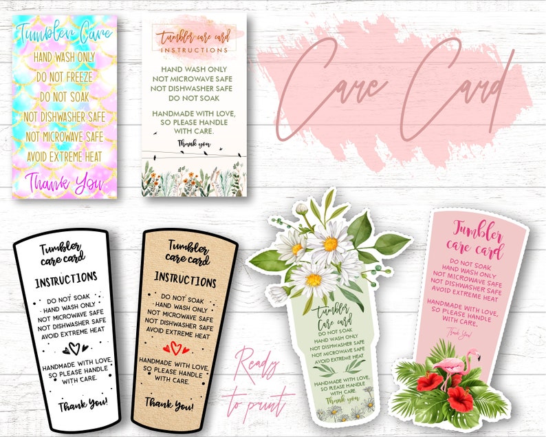 May include: A set of printable care cards for tumblers. The cards feature different floral and tropical designs with the text "Tumbler Care Card" and instructions for hand washing, not soaking, not microwaving, not putting in the dishwasher, and avoiding extreme heat. The cards also include the phrase "Handmade with love, so please handle with care."