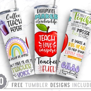 May include: Three white tumblers with colorful designs and text. The first tumbler has a rainbow and the text "Coffee Teach Repeat". The second tumbler has a red apple and the text "Difference Maker #teacherelife Teach Love Inspire Teacher Fuel". The third tumbler has a red apple and the text "A Truly Great Teacher Is Hard To Find And Difficult To Part With And Impossible To Forget It Takes A Big Heart To Help Shape Little Minds Chaos Coordination".