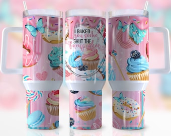 40oz Quencher Tumbler Wrap, Shut The Fucupcakes Png, Sarcastic Adult Humor Funny Quotes, Wrap, Png, Sublimation, Seamless,Tumbler Design