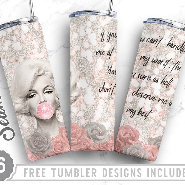 Marilyn Monroe 20oz Skinny Tumbler Wrap Design, If You Can't Handle Me At My Worst, Straight&Tapered Tumbler Design, Digital Download, Png