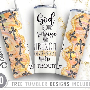 20oz Skinny Tumbler Design Sublimation Template God Is Our Refuge-Strength, Christian Bible Verse, Wrap Sublimation Straight&Tapered Tumbler