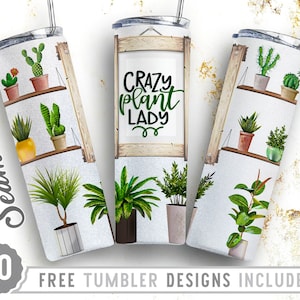 Crazy Plant Lady 20oz Skinny Tumbler Wrap Design, Plantaholic, Suculenta, Plantas de Casa, Design de Tumbler Reto e Cônico,Download Digital,Png