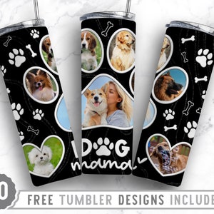 20oz Dog Mama Photo Frame Skinny Tumbler Sublimation Png, Dog Paw Picture, Collage, Glitter,Sublimation,Straight &Tapered Tumbler Png Design