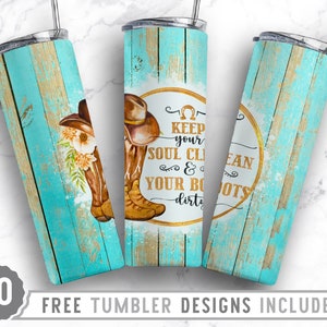 20oz Cowgirl Boots Skinny Tumbler Sublimation Png, Western, Keep Your Soul Clean, Teal Wood,Sublimation,Straight &Tapered Tumbler Png Design