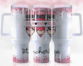40oz Teach Love Inspire Quencher Tumbler Wrap, Teacher Life,  Inspire, Pencil, Teacher Appreciation, Wrap, Sublimation, Png,  Tumbler Design