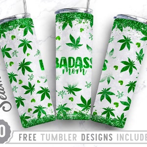 20oz Skinny Tumbler Design Sublimation Template Weed,Badass Mom Png,Weed Png,Wrap Sublimation Straight&Tapered Tumbler,Digital Download, Png
