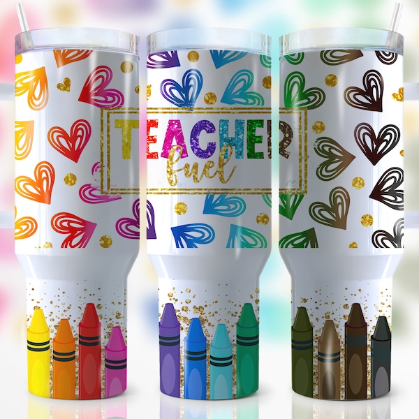 40oz Teacher Fuel Quencher Tumbler Wrap, Teacher Life, Pencil, Apple, Love, Glitter Heart, Appreciation, Wrap, Png, Seamless, Tumbler Design