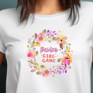 Girl Gang Bridesmaid Bachelorette party shirt, gift for bridesmaid, Soft Cotton Bella and Canvas Tee, Floral Bridal Party gift