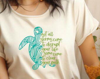 Sea Turtle Graphic Tee, Inspirational Quote, Nature Lover Shirt