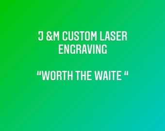 Custom Laser Engraving
