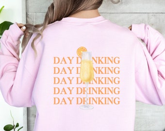 Day Drinking Crewneck Sweatshirt: Champagne Brunch Bachelorette Shirt