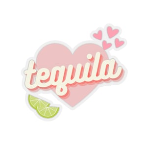 Tequila Lover Vinyl Sticker: Laptop, Hydroflask, Planner