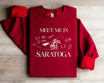 Saratoga Horse Racing Sweatshirt: Upstate New York Bachelorette Shirt