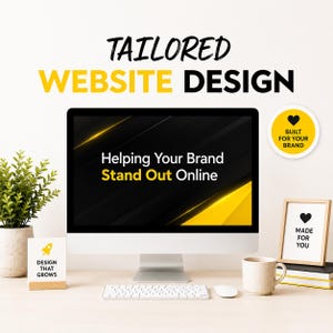 Könnte beinhalten: Ein Computermonitor zeigt den Text Helping Your Brand Stand Out Online. Darüber steht TAILORED WEBSITE DESIGN. Ein kleines Schild zeigt DESIGN THAT GROWS, ein kreisförmiges Abzeichen BUILT FOR YOUR BRAND und ein Rahmen MADE FOR YOU.